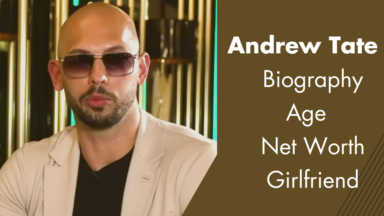 Andrew Tate Biography