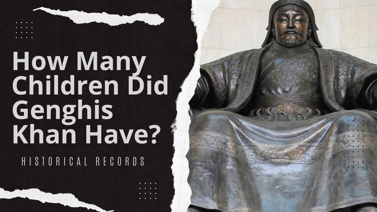 How Many Children Did Genghis Khan Have?